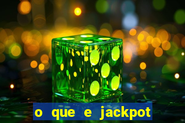 o que e jackpot no jogo do tigre